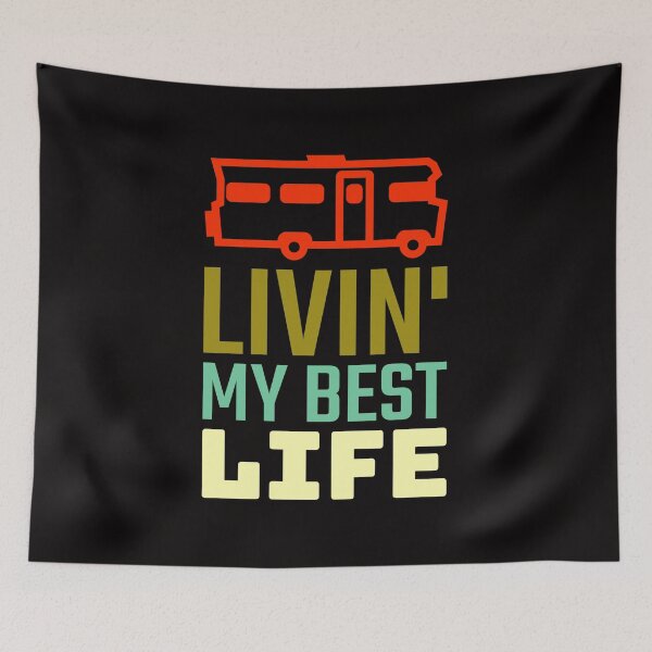 Item preview, Livin My Best Life Love Living The Best Life RV Camping Campers designed and sold by shoutoutshirtco.