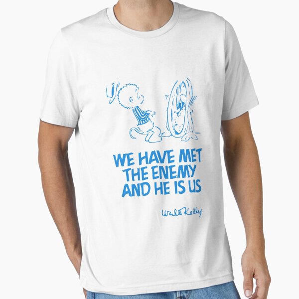 Item preview, We Have Met the Enemy and He Is Us designed and sold by Aphra van Hesse.