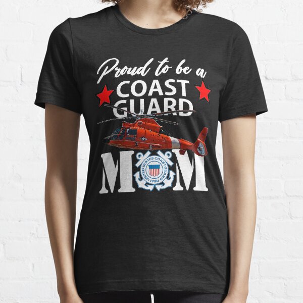 Proud To Be A Coast Guard Mom Design Essential T-Shirt