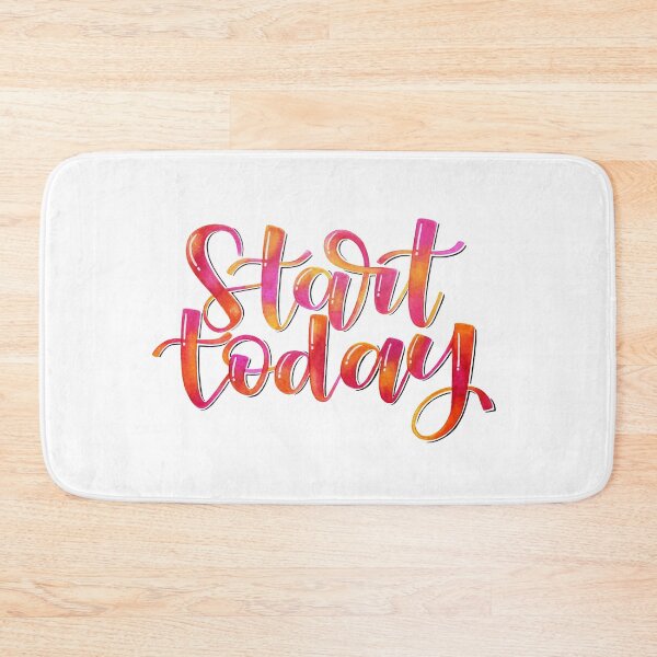Item preview, Start Today - Positive Quote designed and sold by Angelica Herrera.
