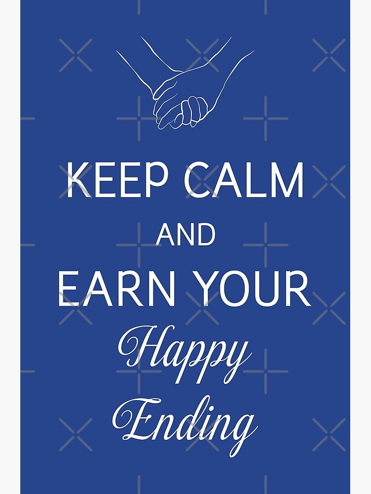 "Earn Your Happy Ending" Art Print for Sale by DanielBevis Redbubble