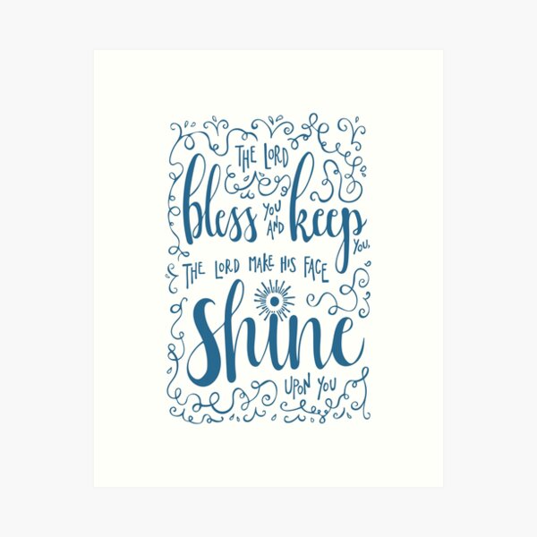Bible verse blessing (Numbers 6: 24-25) Art Print