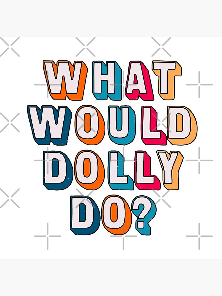 What would Dolly do ? by C4Dart