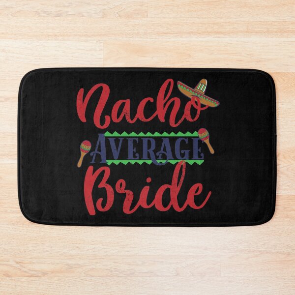 Item preview, Funny Nacho Average Bride Cinco De Mayo graphic designed and sold by tronictees.