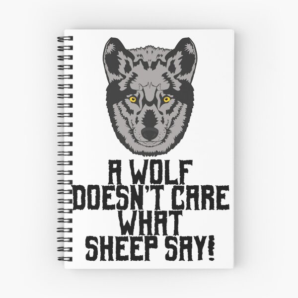 Item preview, A wolf does not care what sheep say! designed and sold by nmdesigns1.
