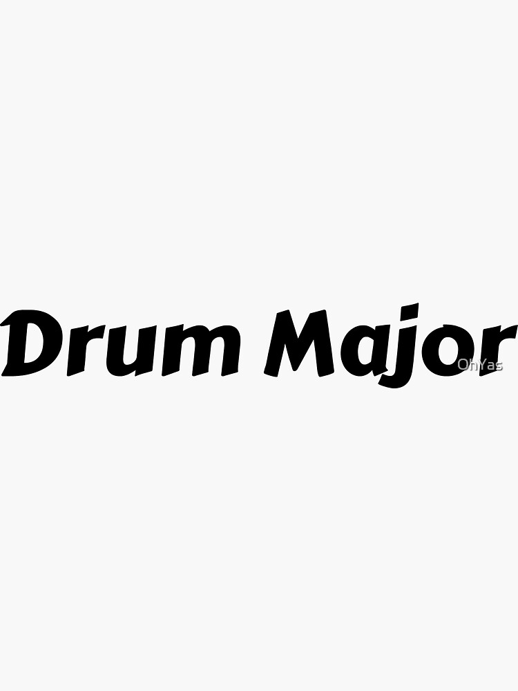 "drum major" Sticker by OhYas Redbubble