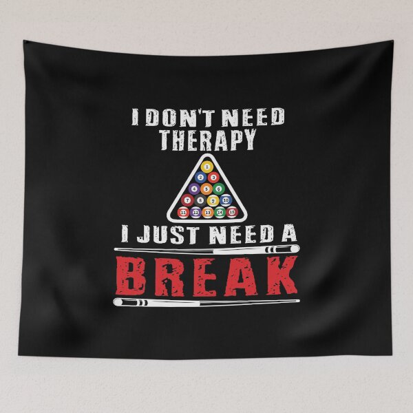 Item preview, Billiards Pool Players I Don't Need Therapy I Just Need A Break Billiards Gift, T-shirts, Pool Players T-shirt, Tees, shirts, shirt, Tee designed and sold by sols.