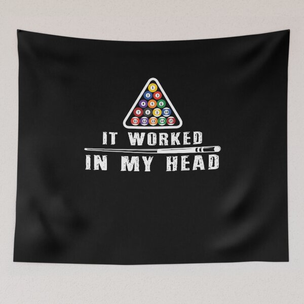 Item preview, Funny Billiards Pool Gift It Worked In My Head, T-shirts, Pool Players T-shirt, Tees, shirts, shirt, Tee designed and sold by sols.