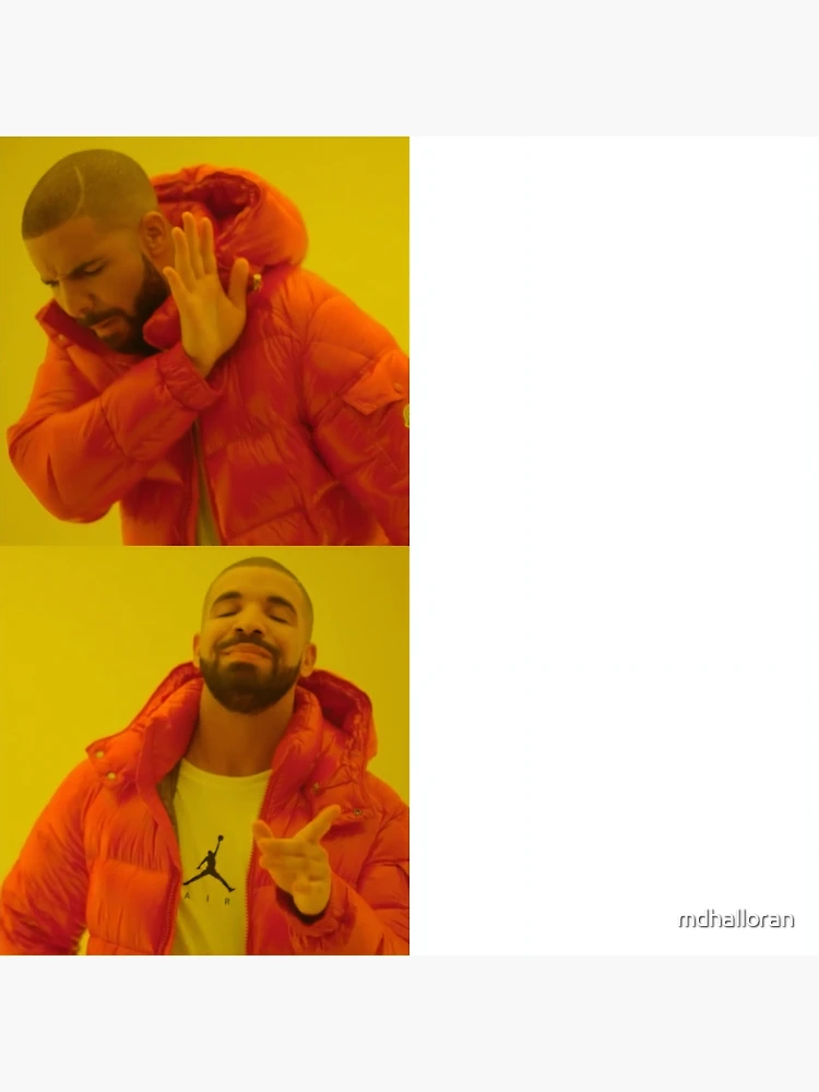 Write Your Own Drake Meme! | Photographic Print