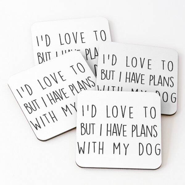 Item preview, i have plans with my dog designed and sold by unnecessarahly.