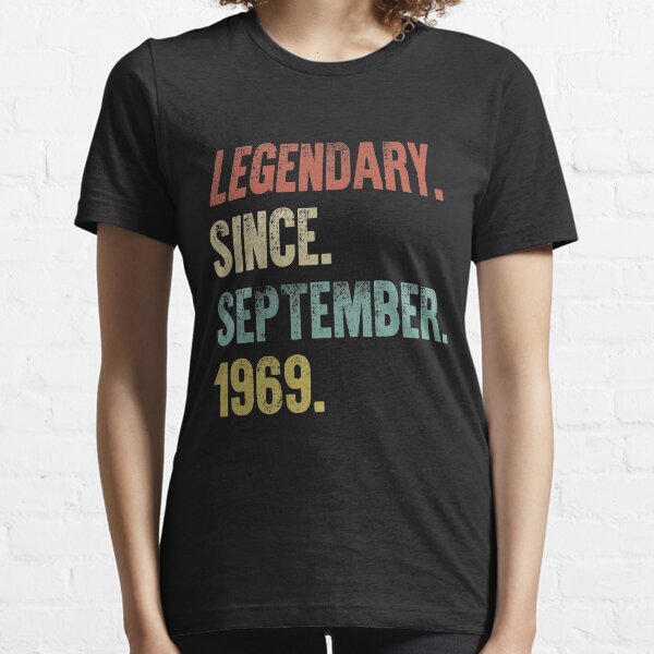Retro Vintage 50th Birthday Legendary Since September 1969 Essential T-Shirt