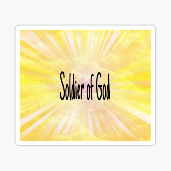 soldier-of-god-sticker-for-sale-by-gabriel334-redbubble