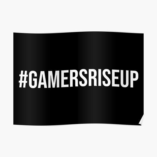 Gamers Rise Up Posters Redbubble - gamers rise up roblox