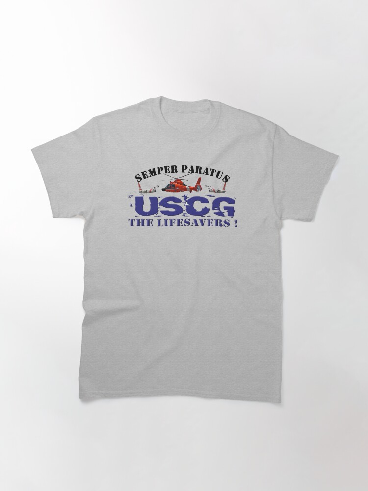 Alternate view of Semper Paratus USCG The Life Savers! Classic T-Shirt
