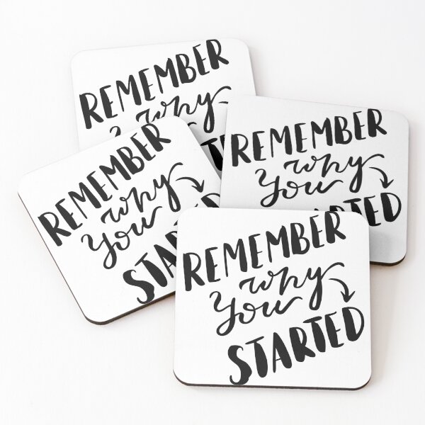 Item preview, Remember why you started  designed and sold by Kerry Pritchard.