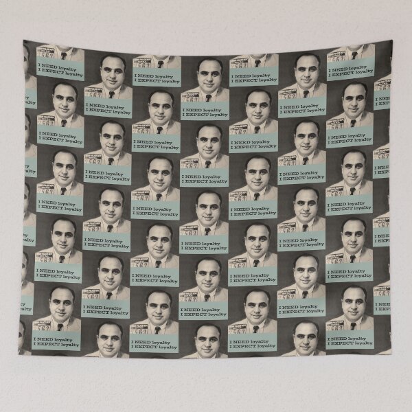 Item preview, I need loyalty Al Capone designed and sold by MUZA9.