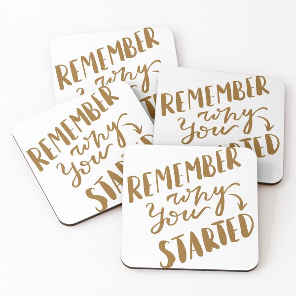 Item preview, Remember why you started  designed and sold by Kerry Pritchard.