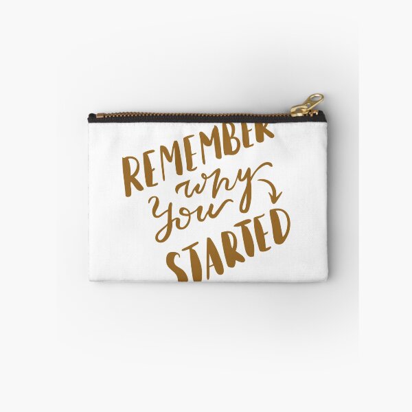 Item preview, Remember why you started  designed and sold by Kerry Pritchard.