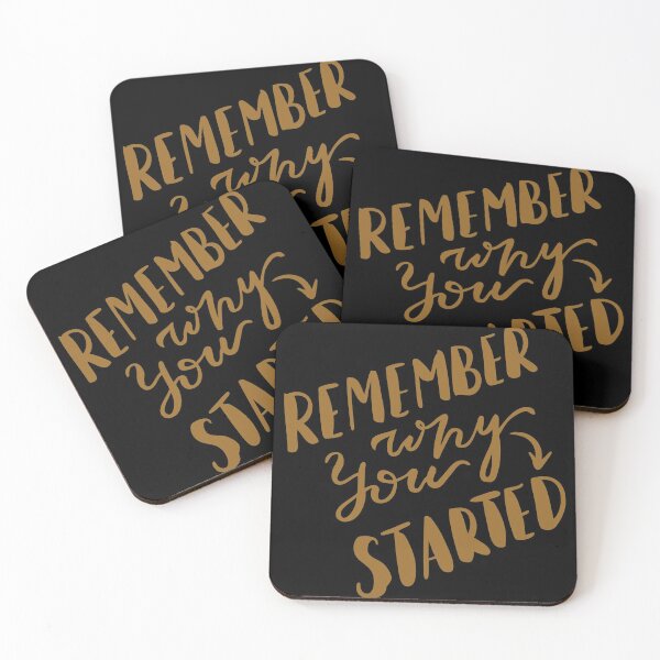 Item preview, Remember why you started  designed and sold by Kerry Pritchard.