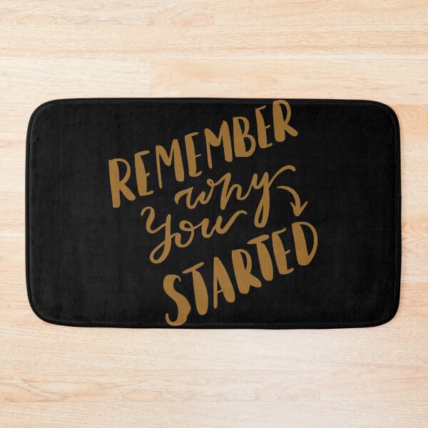 Item preview, Remember why you started  designed and sold by Kerry Pritchard.