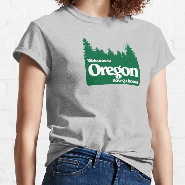 Welcome to Oregon-Pines Classic T-Shirt
