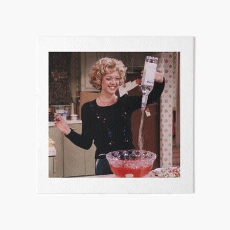 you can never have enough. (that 70s show) Art Board Print
