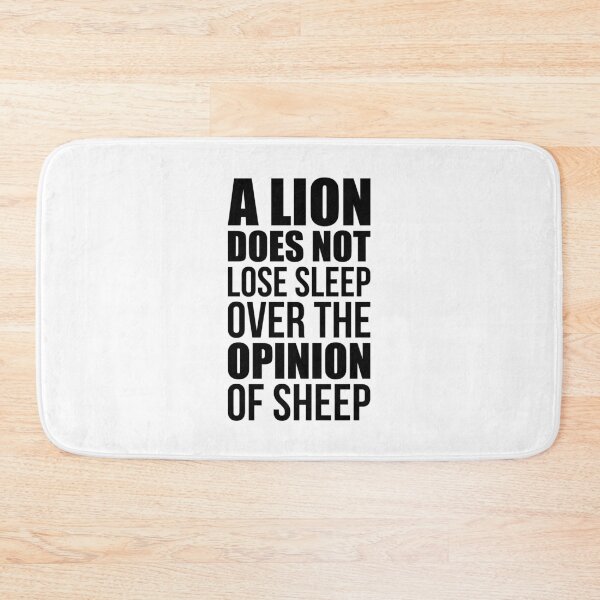 Item preview, A Lion Does Not Lose Sleep Over The Opinion Of Sheep - Quote designed and sold by maniacfitness.
