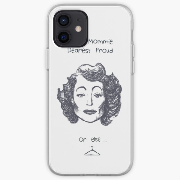 Make Mommie Dearest Proud iPhone Soft Case