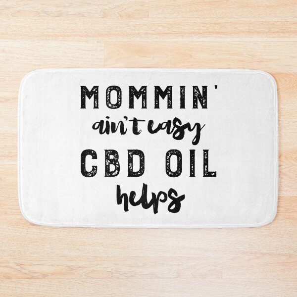 Item preview, Mommin' Ain't Easy CBD Oil Helps designed and sold by Katey1285.