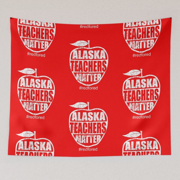 Item preview, Alaska Teachers Strike Red for Ed #redfored designed and sold by RiffXS.