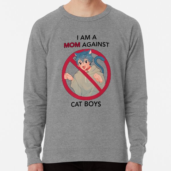 I AM A MOM AGAINST CAT BOYS Lightweight Sweatshirt