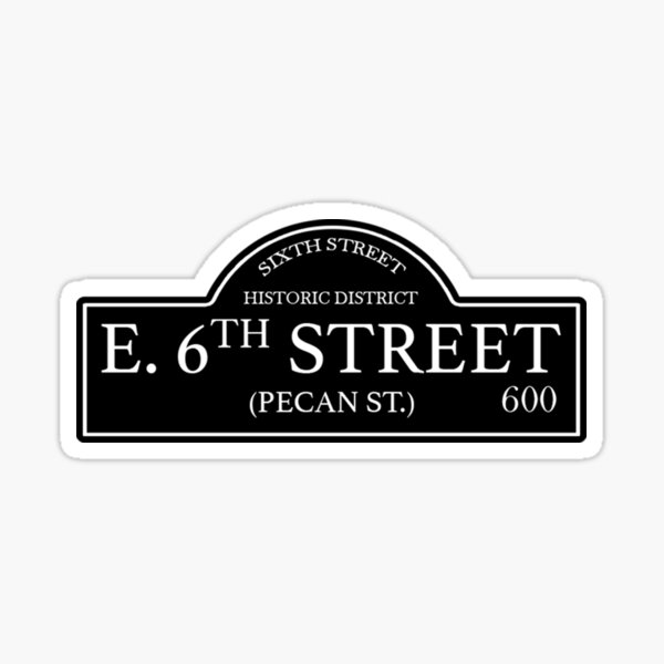 Item preview, 6th Street, Austin designed and sold by jeffs-stickers.