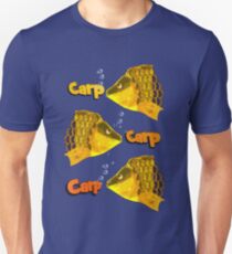 Carp, carp, carp Unisex T-Shirt