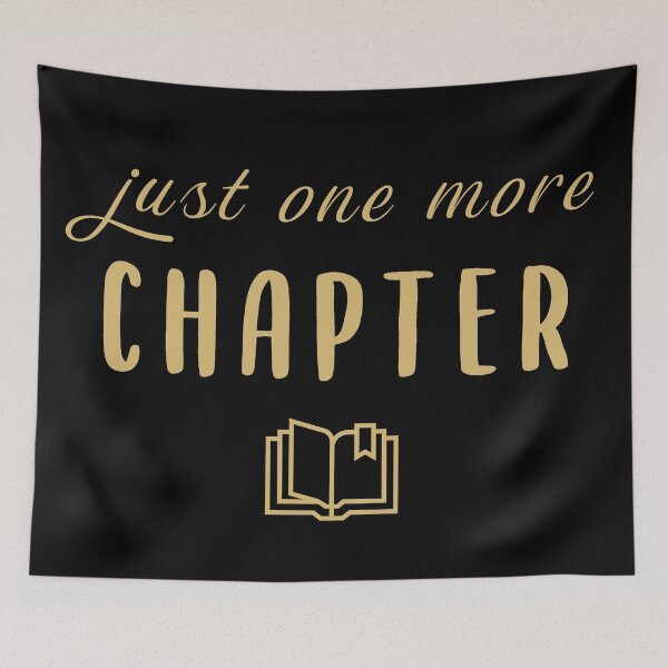 Item preview, Just one more chapter... designed and sold by XCIV.