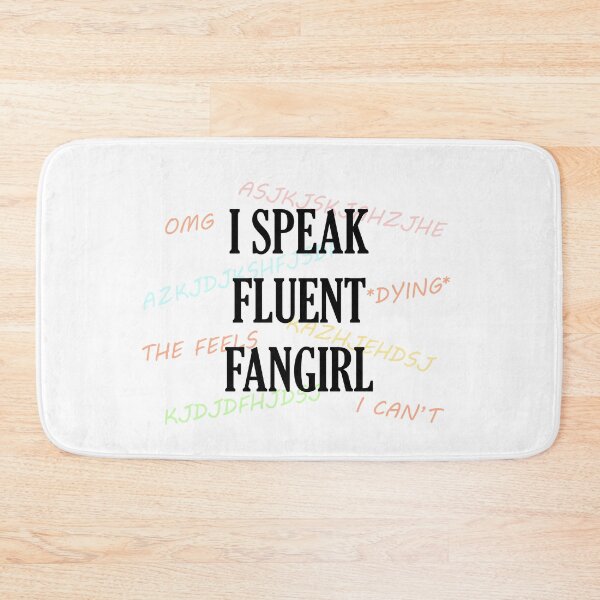 Item preview, I speak fluent fangirl designed and sold by KillianIsMyHome.