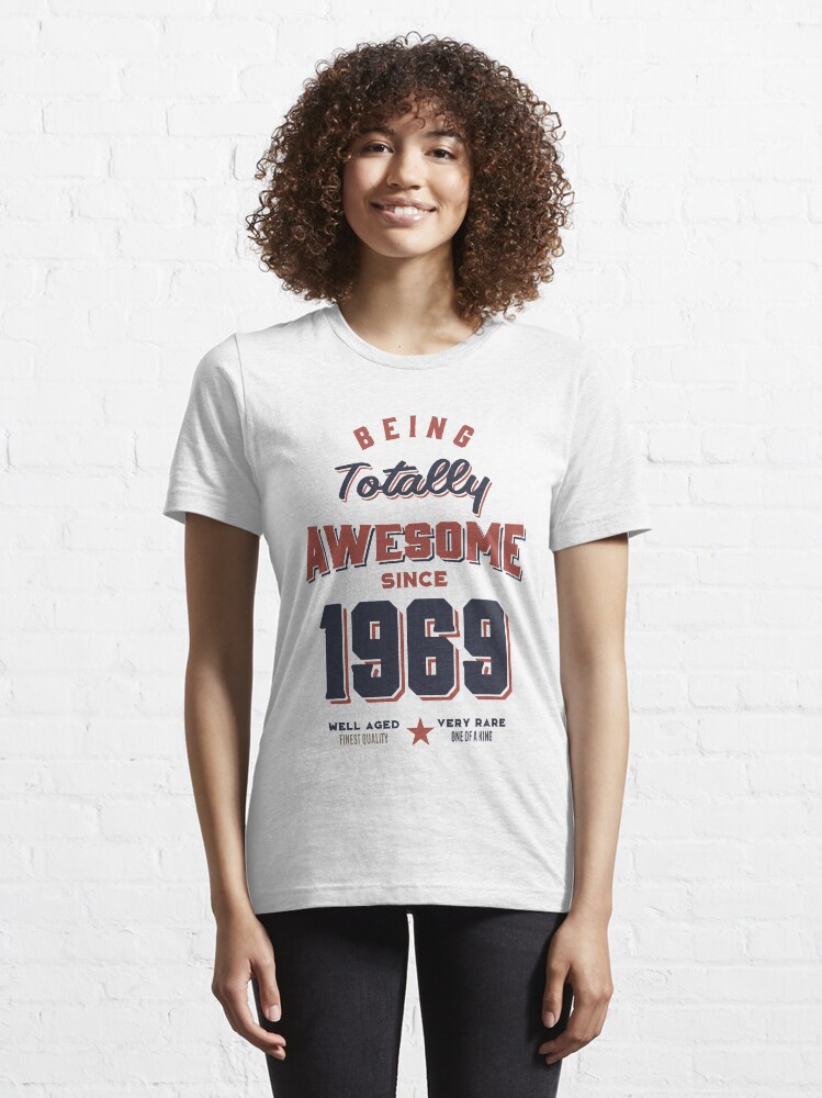 Alternate view of Born in 1969 Birthday Essential T-Shirt