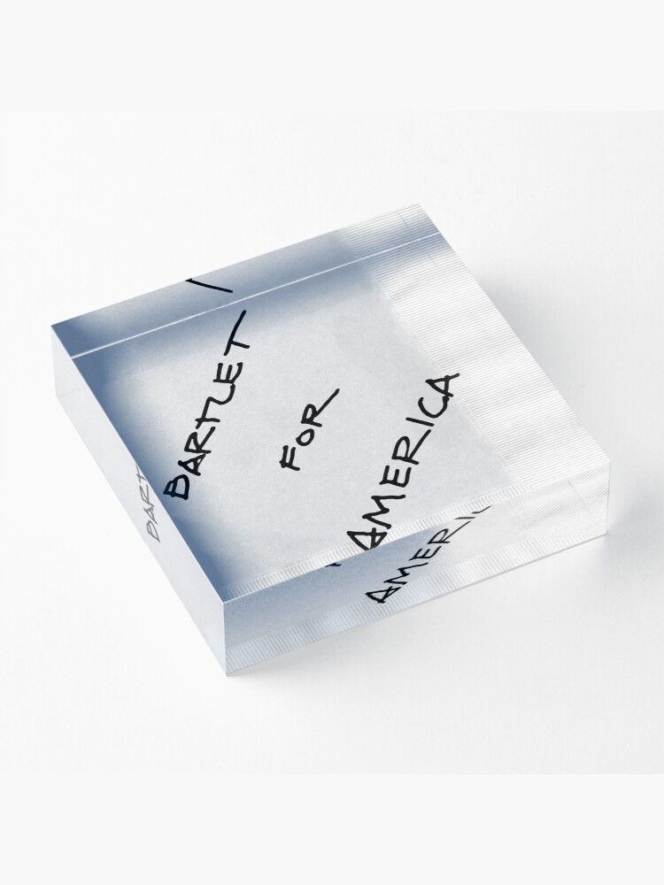Alternate view of Bartlet For America Acrylic Block