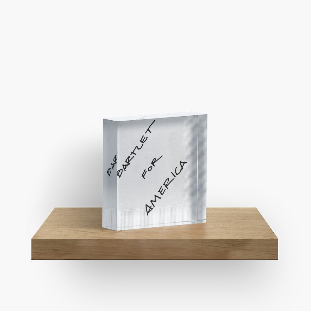 Bartlet For America Acrylic Block