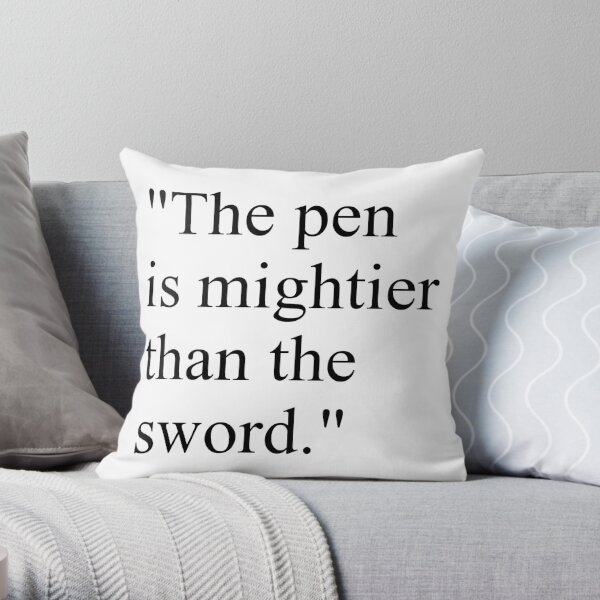 Proverb: The pen is mightier than the sword. #Proverb #pen #mightier #sword. Пословица: Перо сильнее меча Throw Pillow