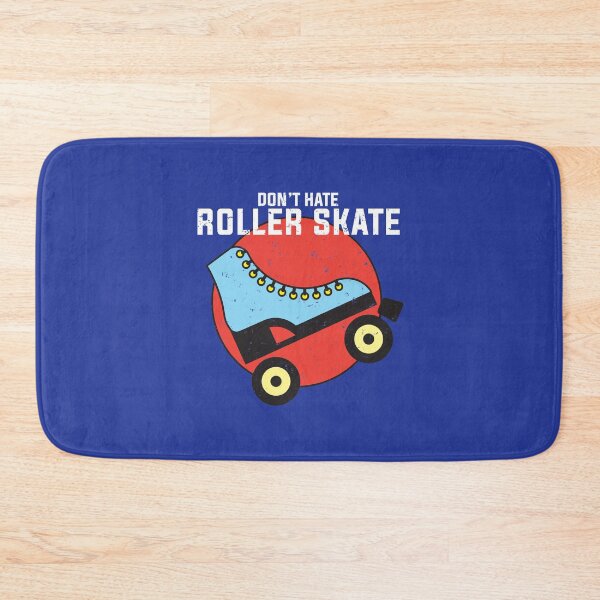 Item preview, Don't hate, Roller Skate Rollerskating lover design designed and sold by Lightfield.