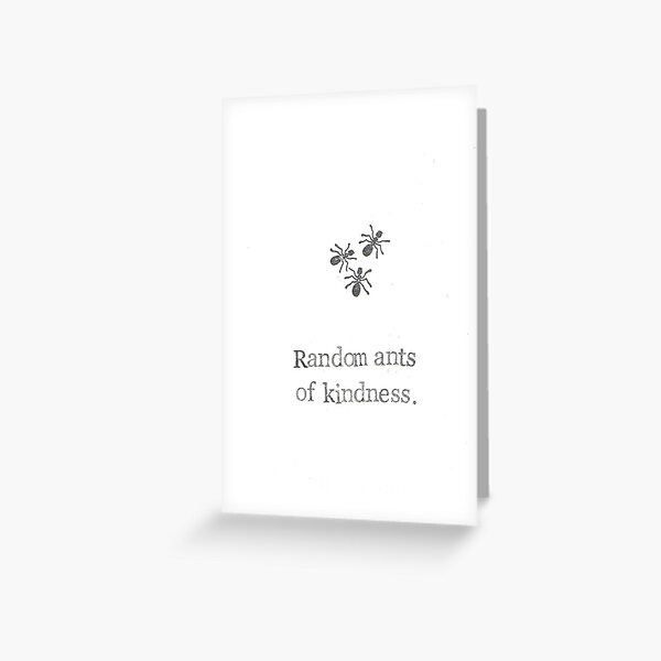 Item preview, Random Ants Of Kindness designed and sold by BlueSpecsStudio.