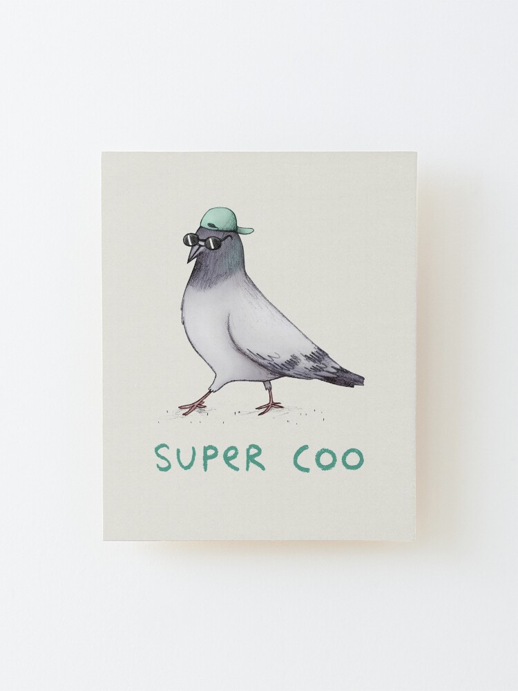 Alternate view of Super Coo Mounted Print