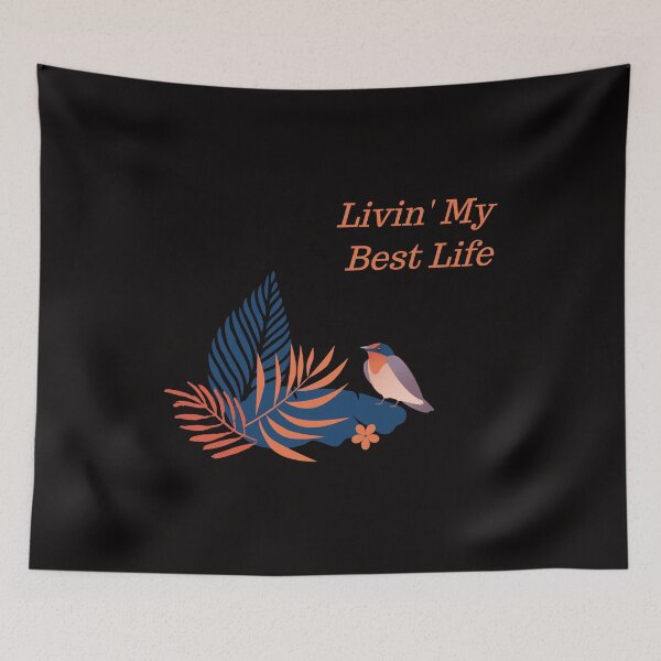Item preview, Livin My Best Life Love Living The Best Life Birds, Bird Watching Tropical Flowers Positive Message designed and sold by shoutoutshirtco.