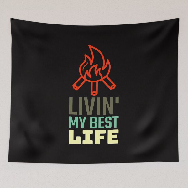 Item preview, Livin My Best Life Love Living The Best Life Camping Campers Campfires designed and sold by shoutoutshirtco.