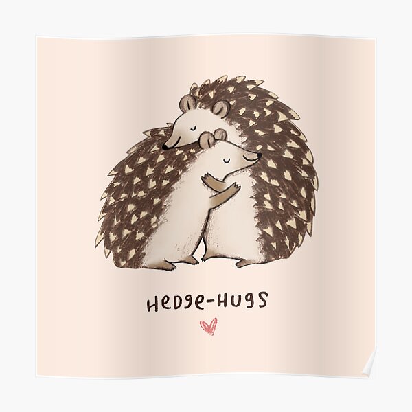 Hedge-hugs Poster