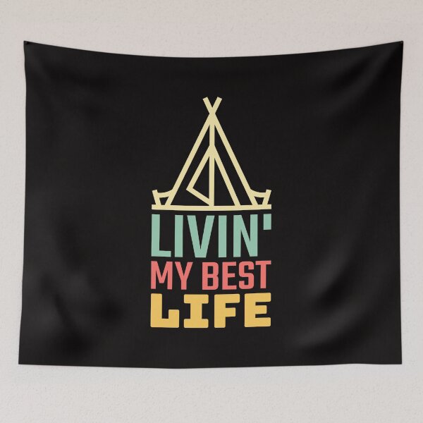 Item preview, Livin My Best Life Love Living The Best Life Camping Campers designed and sold by shoutoutshirtco.