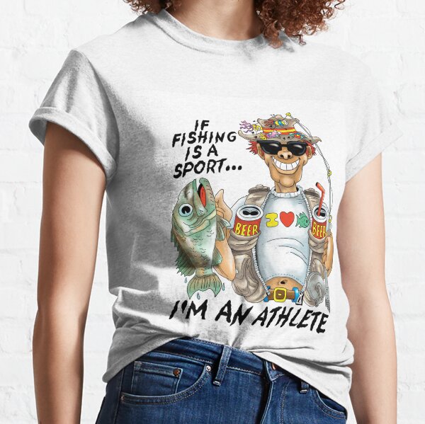 Fishing Funny T-Shirts for Sale