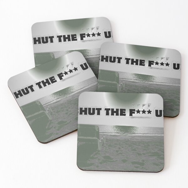 Item preview, Shut the f ... up - chilltime designed and sold by PinRaf.
