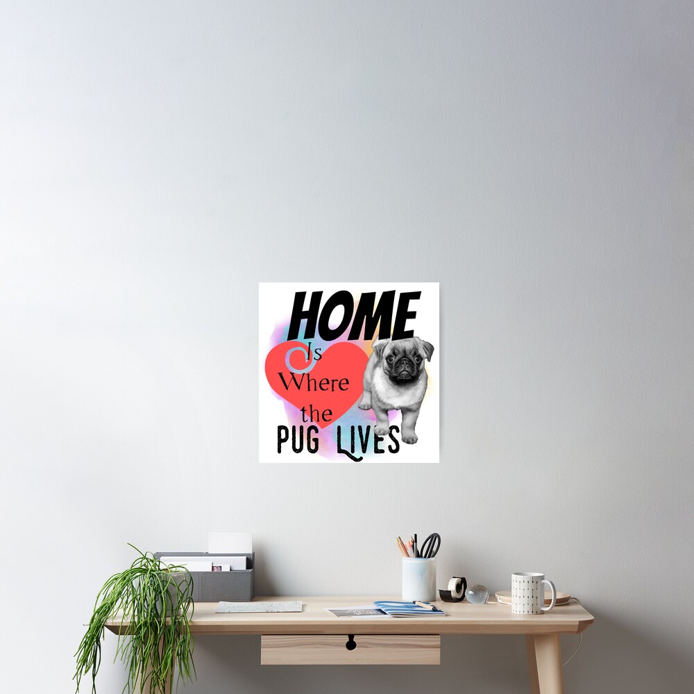 Home is Where the Pug Lives Poster