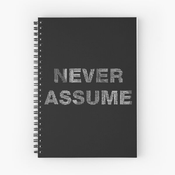 Item preview, Never Assume designed and sold by mstfcntrk.